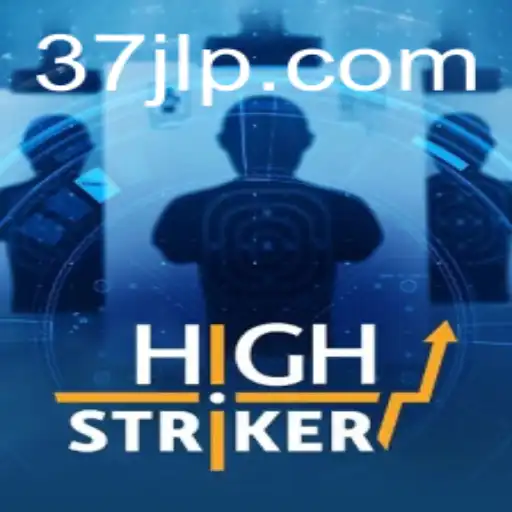 HighStriker: The Thrilling Game that Resonates with 37JL